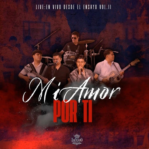 Mi Amor por Ti (Desde el Ensayo, Vol. 2) (En Vivo)