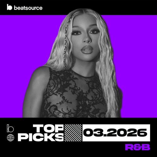 R&B Top Picks March 2026 playlist
