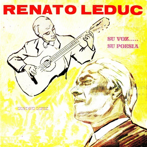 Renato Leduc su voz... su poesia
