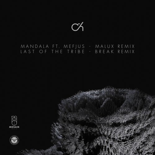 Mandala / Last Of The Tribe (Malux Remix / Break Remix)