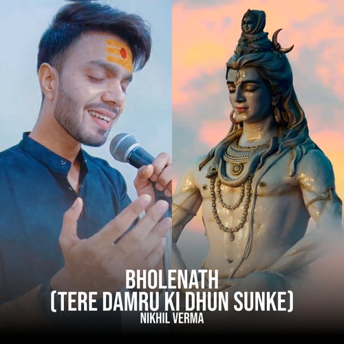 Bholenath (Tere Damru Ki Dhun Sunke)