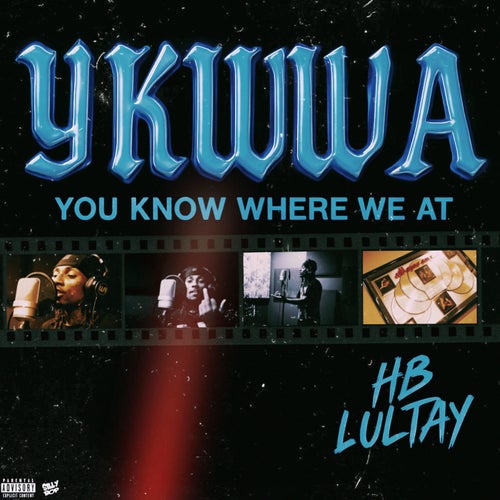 Y.K.W.W.A (You Know Where We At)