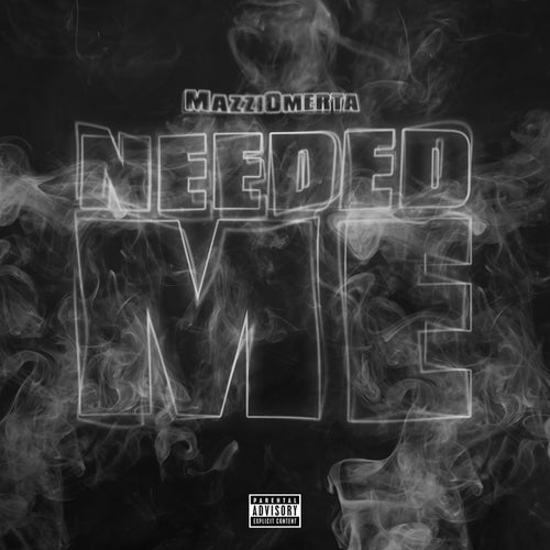 Needed Me