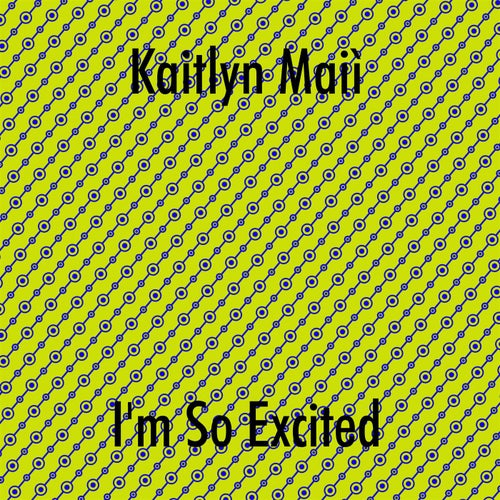 I'm So Excited