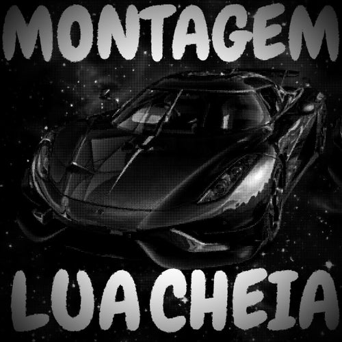 MONTAGEM LUA CHEIA