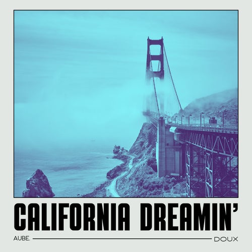 California Dreamin'