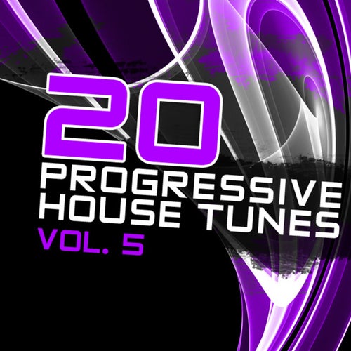20 Progressive House Tunes, Vol. 5