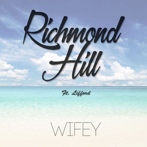 Wifey (feat. Lifford Shillingford)