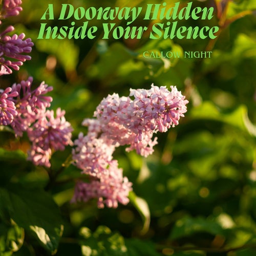 A Doorway Hidden Inside Your Silence