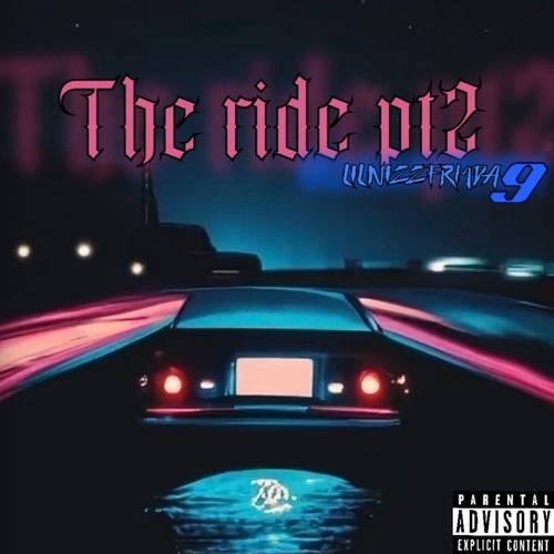 The Ride Pt 2