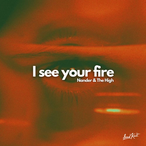 I See Your Fire