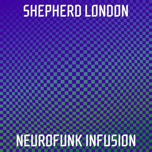 Neurofunk Infusion