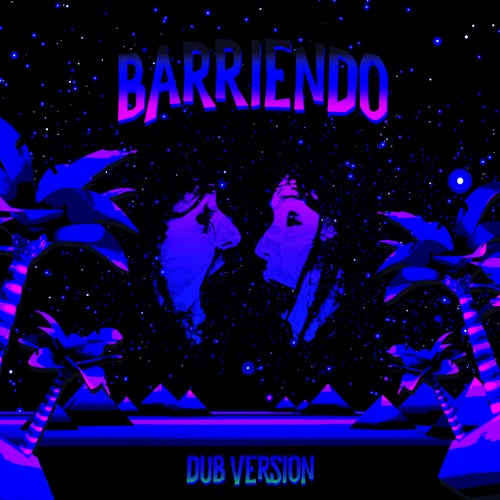 Barriendo (Dub Version)