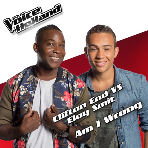 Am I Wrong (From The Voice Of Holland 5)
