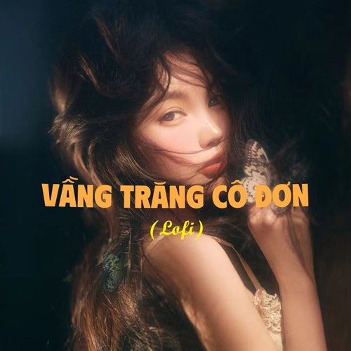 Vầng Trăng Cô Đơn (Lofi)