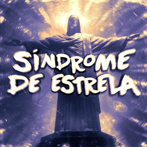 SÍNDROME DE ESTRELA