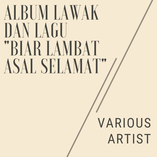 Album Lawak Dan Lagu "Biar Lambat Asal Selamat" (Remastered 2024)