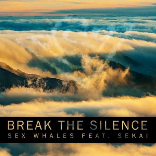 Break the Silence (feat. Sekai)