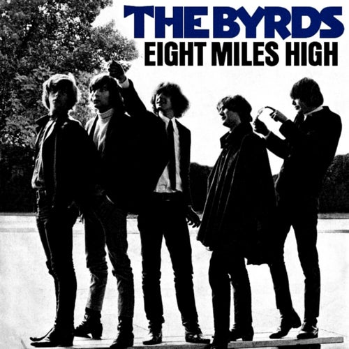 Eight Miles High / Why