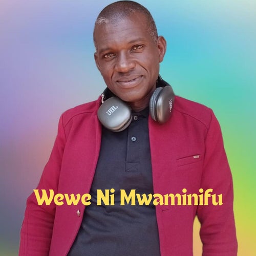 Wewe Ni Mwaminifu