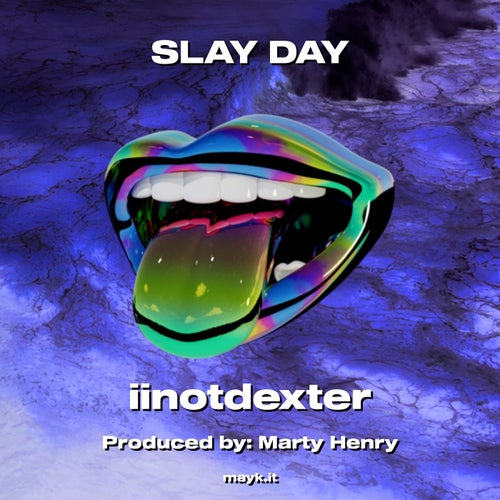 SLAY DAY