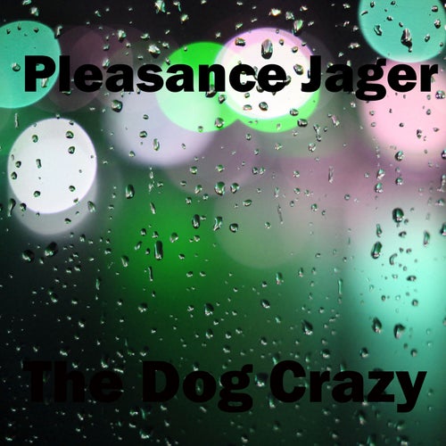 The Dog Crazy