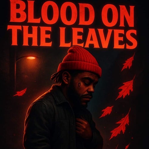 BLOOD ON THE LEAVES