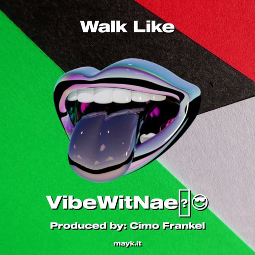 Walk Like