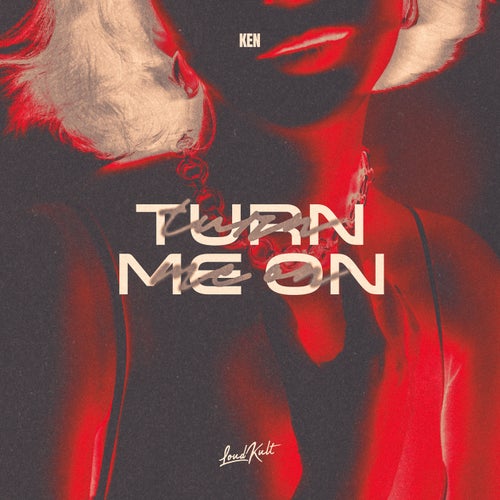 Turn Me On