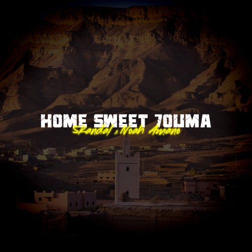 HOME SWEET 7OUMA (feat. Noah Amano)