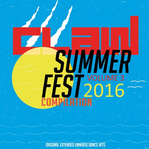 Claw Summer Fest Compilation 2016 Vol. 3
