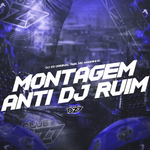 MONTAGEM ANTI DJ RUIM