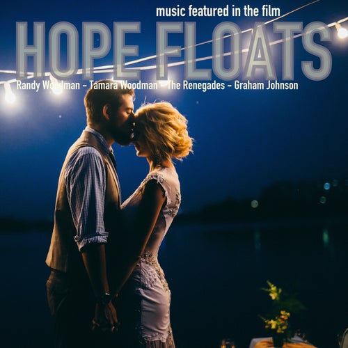 Music featured in the Film  "Hope Floats"