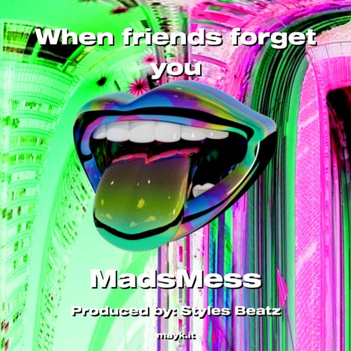 When friends forget you