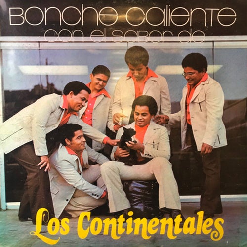 Bonche Caliente Con Los Continentales