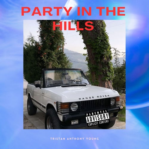Party in The Hills