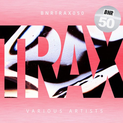 BNR TRAX #50 (Hardfloor Mix)