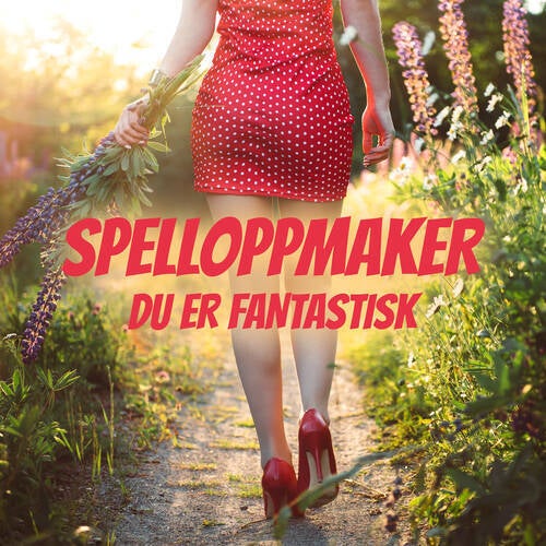 Du er fantastisk