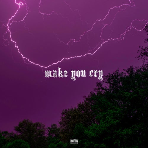 Make You Cry