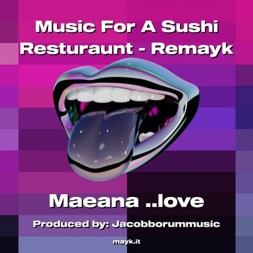 Music For A Sushi Resturaunt - Remayk