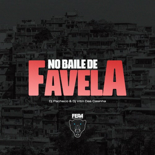 No Baile de Favela