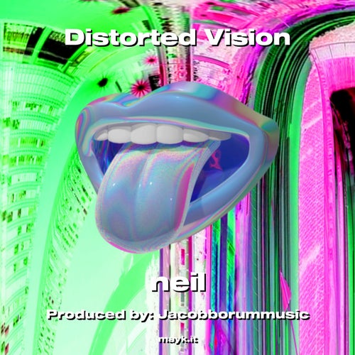 Distorted Vision