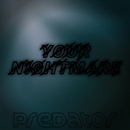 Your Nightmare