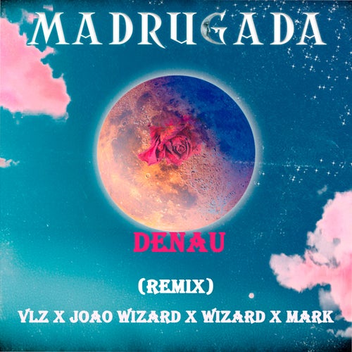 Madrugada (Remix)