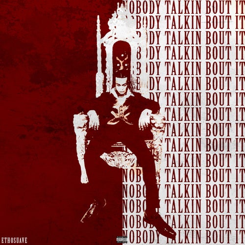 Nobody Talkin Bout It