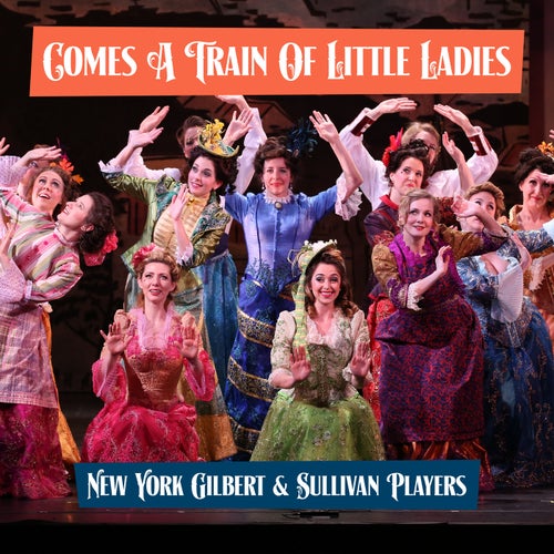 The Mikado - Comes A Train Of Little Ladies