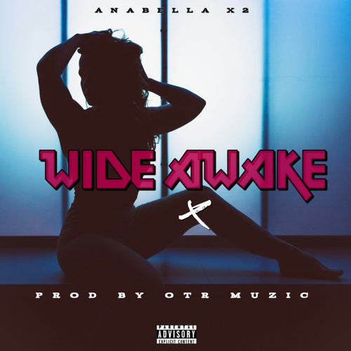 Anabella x2 - Wide Awake