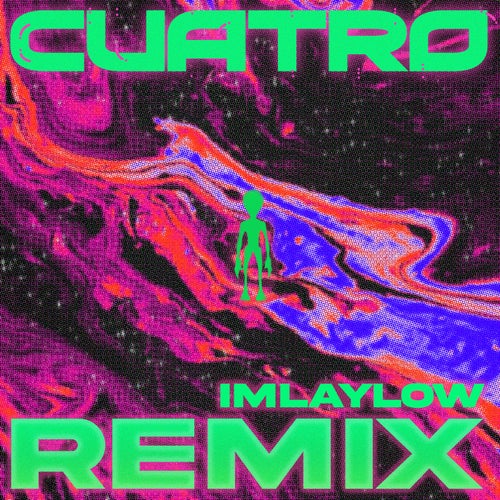 Cuatro (feat. Maxx Gallo, Malo & Many Malon) [Imlaylow Remix]