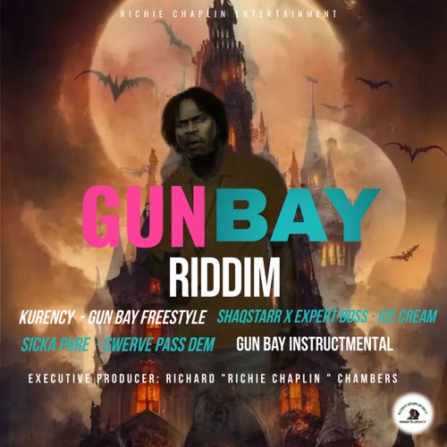 Gun Bay Riddim (Ice Cream [Remastered])