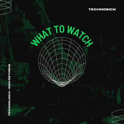 What to Watch